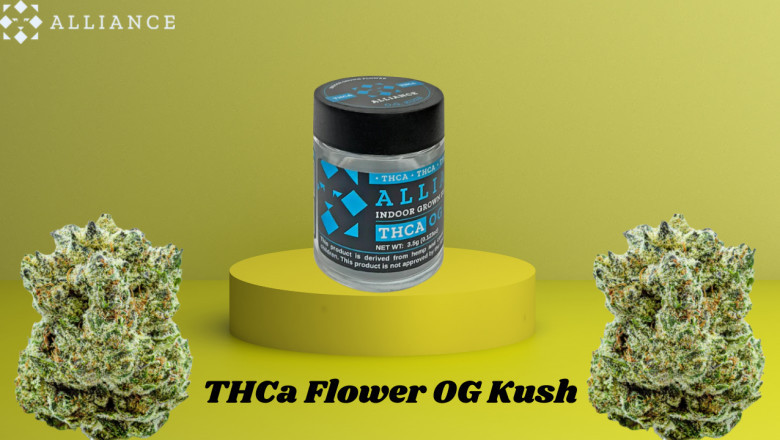 Unlock the Therapeutic Benefits of THCa Flower OG Kush