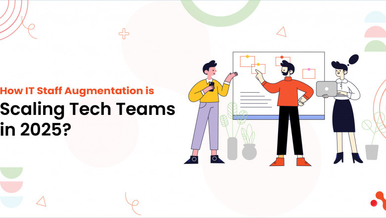 How IT Staff Augmentation is Scaling Tech Teams in 2025?