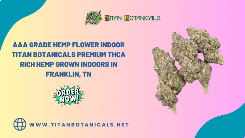 Get The AAA Grade Hemp Flower Indoor At Titan Botanicals